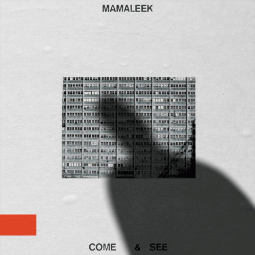 Mamaleek : Come & See